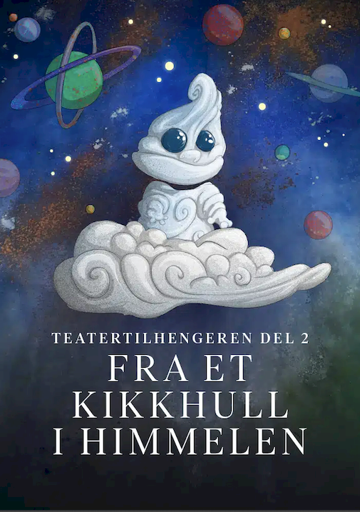 teatertilhengeren del 2: Fra et kikkhull i himmelen.png